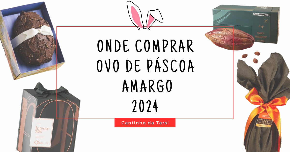 Ovos de Páscoa Amargo 2024