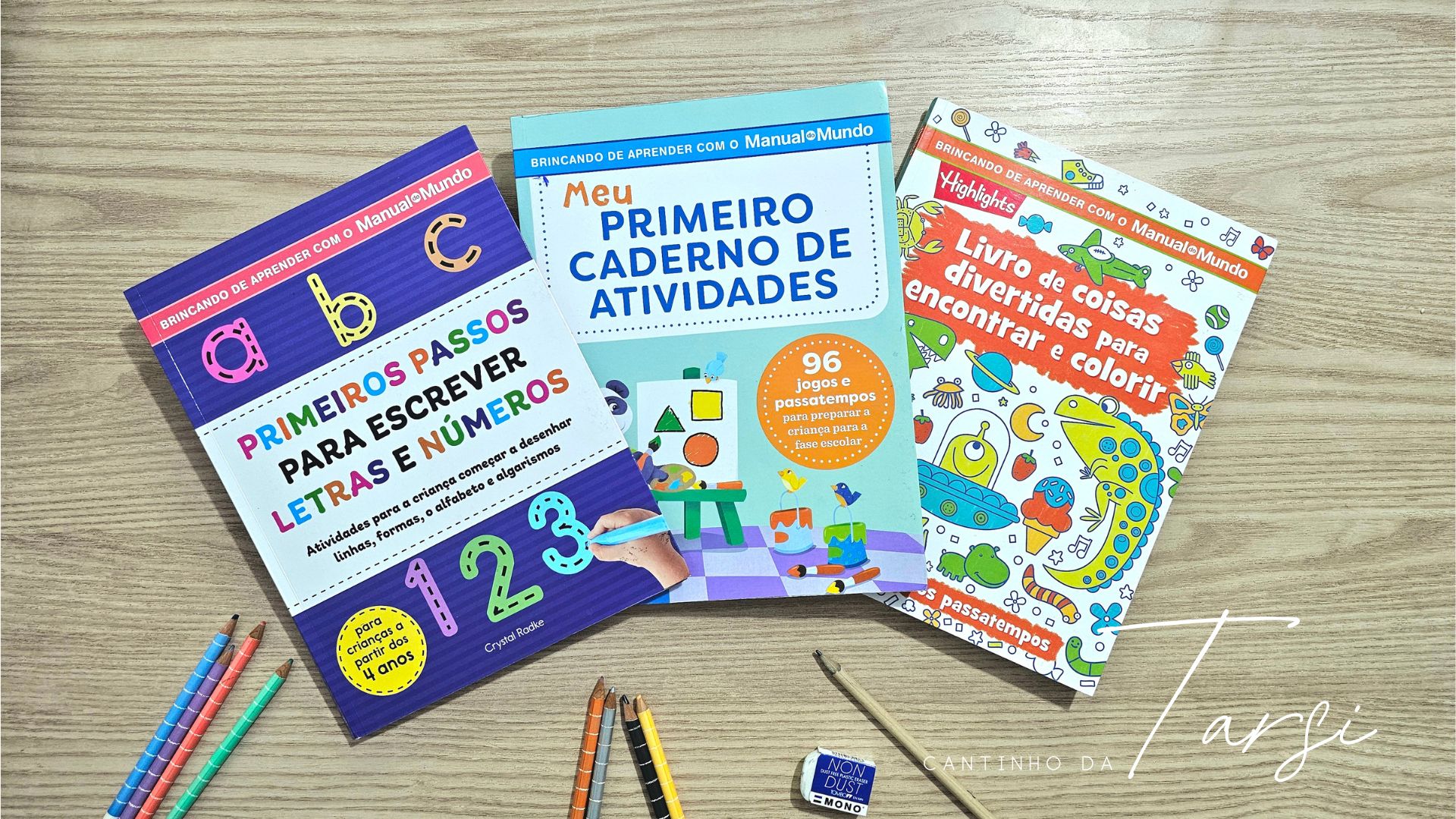 Resenha: 3 Livros de Atividades do Manual do Mundo para Crianças: Primeiros passos para escrever letras e números; 